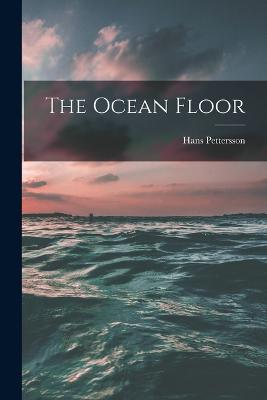 The Ocean Floor - Pettersson, Hans