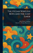 The Ocean Wireless Boys and the Lost Liner