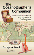 The Oceanographer's Companion: Essential Nautical Skills for Seagoing Scientists and Engineers