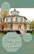The Octagon House: A Home for All