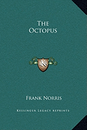 The Octopus - Norris, Frank