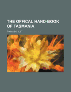 The Offical Hand-Book of Tasmania