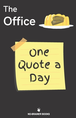 The Office One Quote A Day: The Best Dunder Mifflin Quotes - Books, No-Brainer