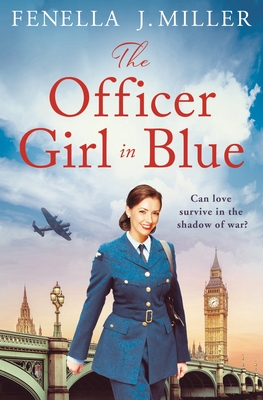 The Officer Girl in Blue - Miller, Fenella J.