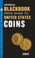 The Official Blackbook Price Guide To United States Coins 2015,53rd Edition