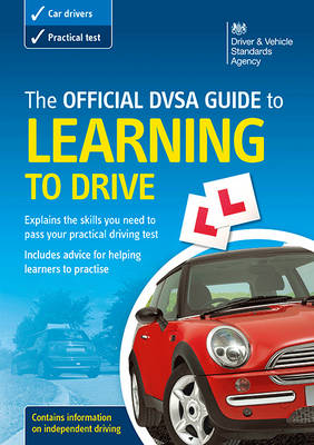 The official DSA guide to learning to drive - Driving Standards Agency