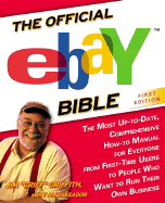 The Official Ebay Bible: The Most Up Date Comph Ht Manl for Everyone from 1st Time Users People Who Want - Griffith, Jim