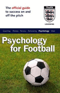 The Official FA Guide to Psychology for Football