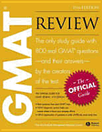 The Official Guide for GMAT Review - Gmac (Graduate Management Admission Council), and Graduate Management Admission Council