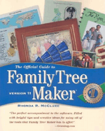 The Official Guide to Family Tree Maker: Version 11