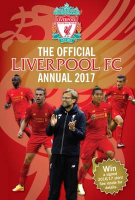 The Official Liverpool Annual 2017 - Grange Communications Ltd