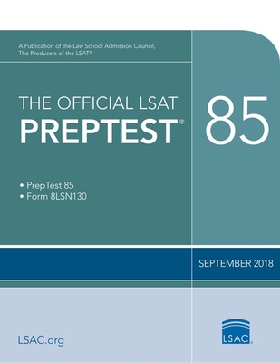 The Official LSAT PrepTest 85: (Sept. 2018 Lsat) - Council, Law School Admission