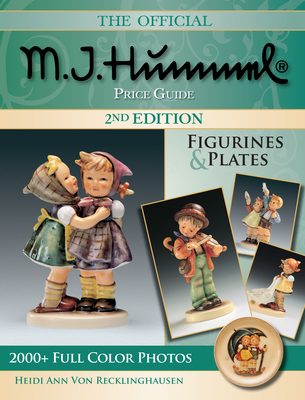 The Official M.I. Hummel Price Guide: Figurines & Plates - Von Recklinghausen, Heidi Ann