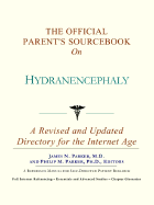 The Official Parent's Sourcebook on Hydranencephaly: A Revised and Updated Directory for the Internet Age