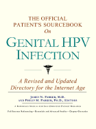The Official Patient's Sourcebook on Genital Hpv Infection: A Revised and Updated Directory for the Internet Age