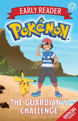 The Official Pokmon Early Reader: The Guardian's Challenge: Book 2 - Pokmon