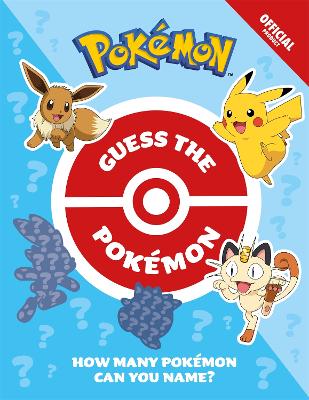 The Official Pokmon Guess the Pokmon: How many Pokmon can you name? - Pokmon