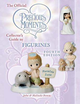 The Official Precious Moments Collector's Guide to Figurines - Bomm, John, and Bomm, Malinda