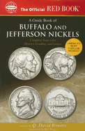 The Official Red Book: A Guide Book of Buffalo and Jefferson Nickels: Complete Source for History, Grading, and Values - Bowers, Q David, and Stack, Lawrence (Editor), and Fivaz, Bill (Foreword by)
