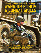 The Official US Army Warrior Ethos and Combat Skills Handbook - Updated: Current, Full-Size Edition: Develop Character and Capability - Giant 8.5" x 11" Format: Large, Clear Print & Pictures - TC 3-21.75 (FM 3-21.75, FM 21-75)