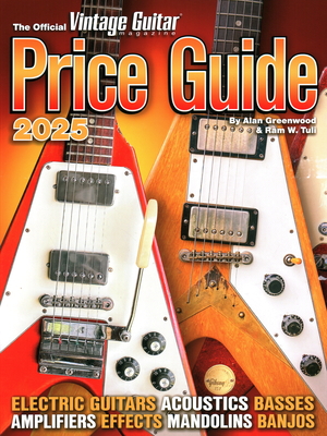 The Official Vintage Guitar Magazine Price Guide 2025 - Greenwood, Alan, and Tuli, Ram W