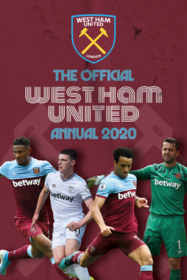 The Official West Ham United Annual 2021 - Grange Communications Ltd (Prepared for publication by)