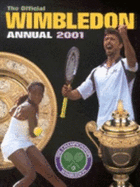 The Official Wimbledon Annual 2001 - Parsons, John (Editor)