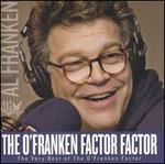 The O'Franken Factor Factor: The Very Best of the O'Franken Factor
