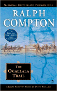 The Ogallala Trail - Compton, Ralph, and Richards, Dusty
