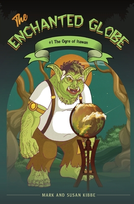 The Ogre of Itawan - Kibbe, Mark, and Kibbe, Susan