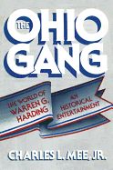 The Ohio Gang: The World of Warren G. Harding