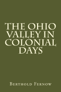 The Ohio Valley in Colonial Days