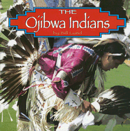 The Ojibwa Indians - Lund, Bill