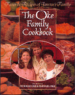 The Oke Family Cookbook: Favorite Recipes of Janette's Family - Oke, Barbara, and Oke, Deborah