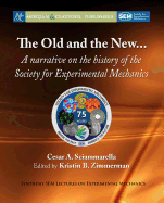 The Old and New... A Narrative on the History of the Society for Experimental Mechanics