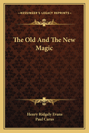 The Old and the New Magic