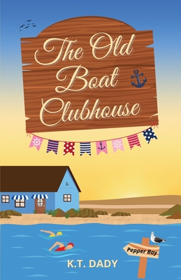 The Old Boat Clubhouse - Dady, K.T.