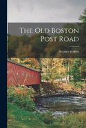 The old Boston Post Road