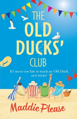 The Old Ducks' Club - Please, Maddie