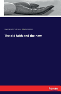 The Old Faith and the New