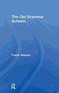 The Old Grammar Schools