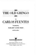 The Old Gringo - Fuentes, Carlos