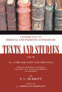 The Old Latin and the Itala: With an Appendix Containing the Text of the S. Gallen Palimpsest of Jeremiah (Classic Reprint)