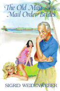 The Old Man and the Mail Order Brides