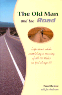 The Old Man and the Road: Reflections While Completing a Crossing of All 50 States on Fort at Age 80