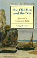 The Old Man and the Sea: Story of a Common Man