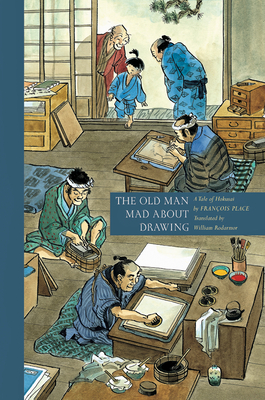 The Old Man Mad about Drawing: A Tale of Hokusai - 