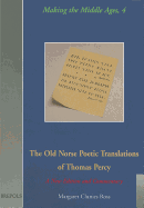 The Old Norse Poetic Translations of Thomas Percy: A New Edition and Commentary