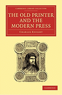 The Old Printer and the Modern Press