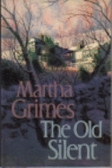 The Old Silent - Grimes, Martha